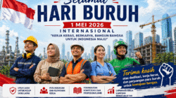 Selamat Hari Buruh 2026: Harapan Pekerja pada Kesejahteraan dan Perluasan Lapangan Kerja